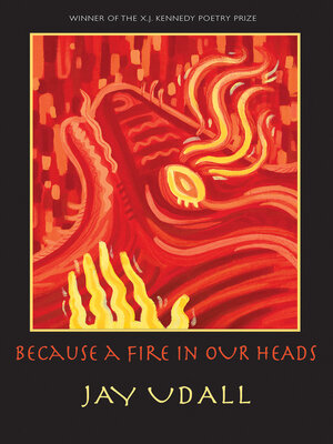 cover image of Because a Fire in Our Heads